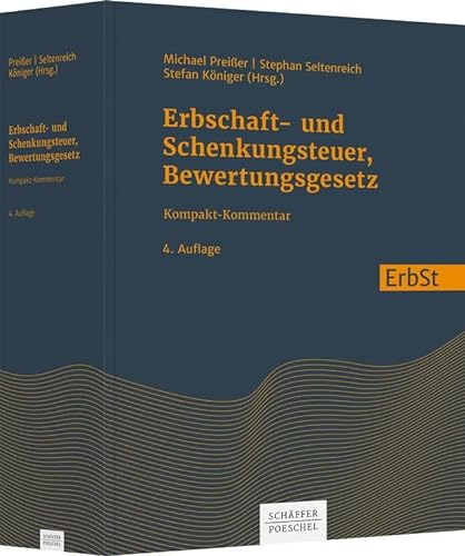 Erbschaft- und Schenkungsteuer, Bewertungsgesetz: Kompakt-Kommentar von Schäffer-Poeschel Verlag